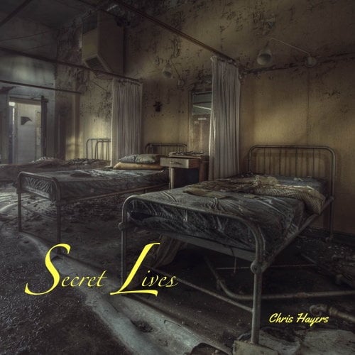 Secret Lives Coverart, Lucid Dreams - Chris Hayers
